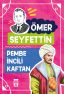 Pembe İncili Kaftan – Ömer Seyfettin Dizisi