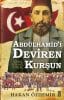 Abdülhamid’i Deviren Kurşun
