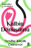 Kalbin Dönüşümü