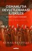 Osmanlı’da Devletlerarası İlişkiler-2 (Ciltli)
