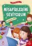 Misafirlerimi Seviyorum – Erdemler 2