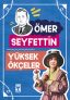 Yüksek Ökçeler – Ömer Seyfettin Dizisi