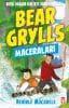 Nehirle Mücadele – Bear Grylls Maceraları