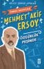 Mehmet Akif Ersoy Özgürlük Peşinde – Örnek Hayatlar