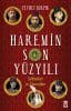 Haremin Son Yüzyılı