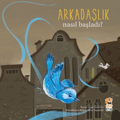 Nasıl Başladı? Arkadaşlık