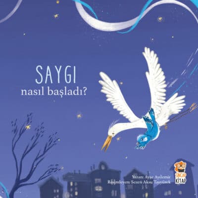 Nasıl Başladı? Saygı