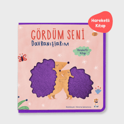 Gördüm Seni - Davranışlarım (Hareketli Kitap)
