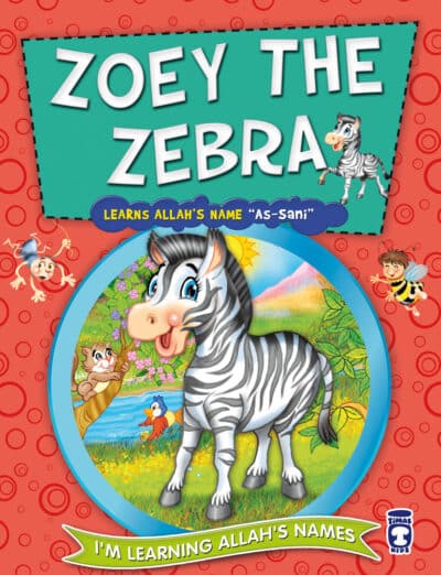 Zebra Şirin Allah'ın Sani İsmini Öğreniyor - Zoey The Zebra Learns Allah's Name As Sani (İngilizce)