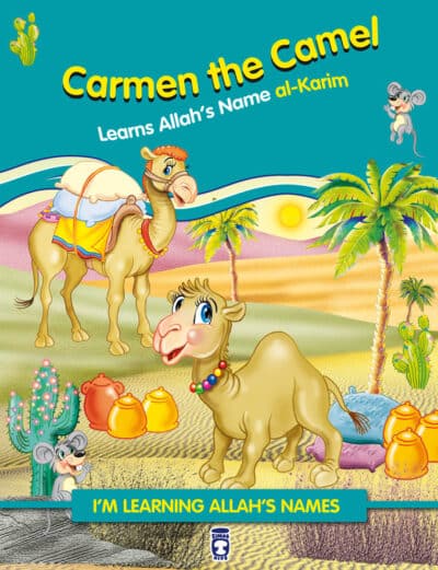 Deve Hörgüç Allah'ın Kerim İsmini Öğreniyor - Carmen The Camel Learns Allah's Name Al (İngilizce)