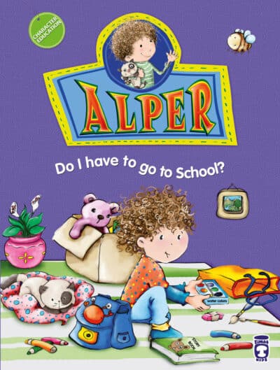 Alper Okula Gitmek Zorunda mıyım? - Alper Do I Have To Go To School? (İngilizce)