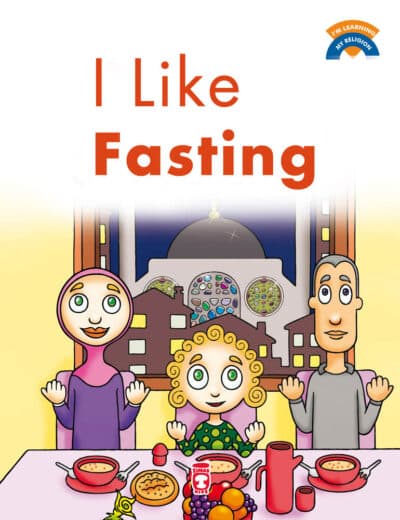 Oruç Tutmayı Seviyorum - I Like Fasting (İngilizce)
