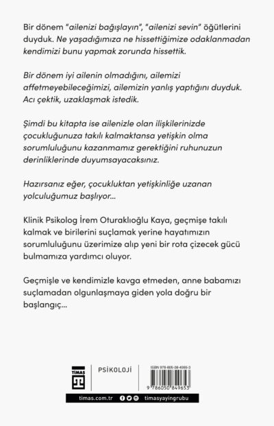 Aileni Suçlamayı Bırak, Olgunlaşmaya Bak