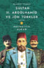 Sultan II. Abdülhamid ve Jön Türkler (1889-1908) / Selanik’in Yükselişi