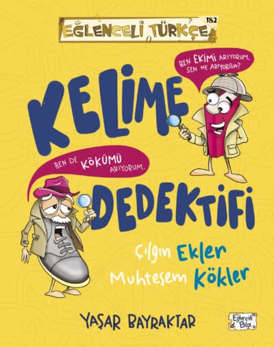 Kelime Dedektifi-Çılgın Ekler Muhteşem Kökler