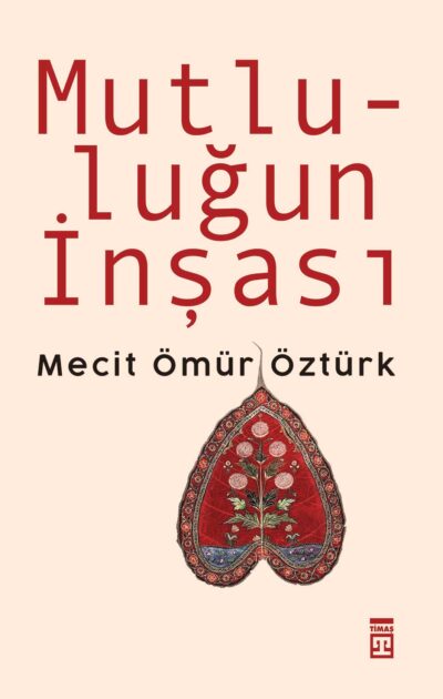 Mutluluğun İnşası