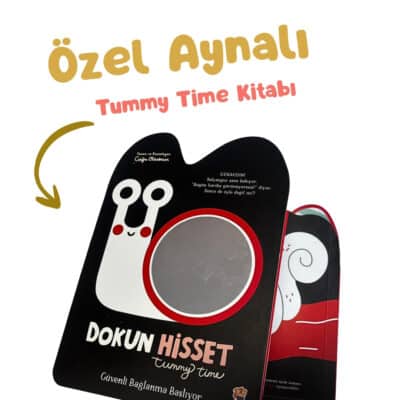 Tummy Time - Güvenli Bağlanma Başlıyor