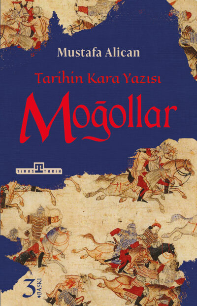 Moğollar/Tarihin Kara Yazısı
