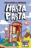 Hasta Pasta: Kahraman Olmak Zor
