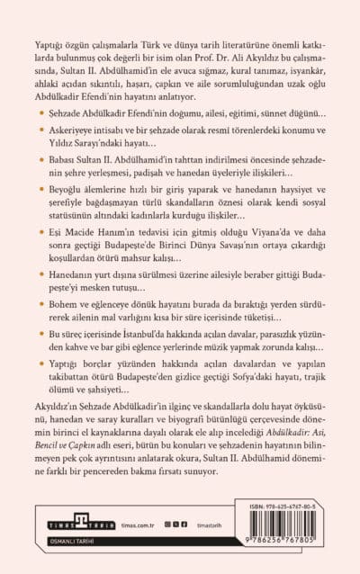 Abdülkadir: Asi, Bencil ve Çapkın