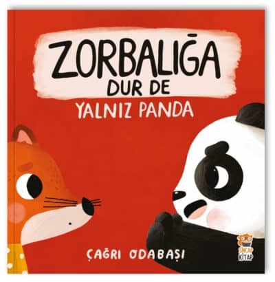 Zorbalığa Dur De – Yalnız Panda