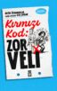 Kırmızı Kod: Zor Veli