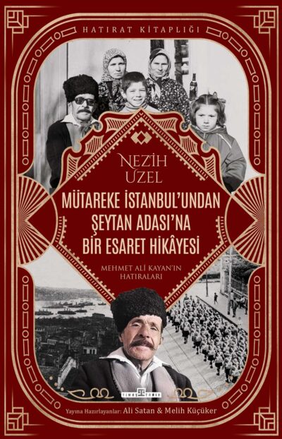 Mütareke İstanbul'undan Şeytan Adası'na Bir Esaret Hikayesi
